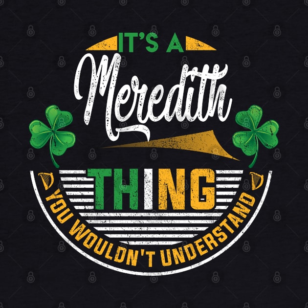 It's A Meredith Thing You Wouldn't Understand by Cave Store